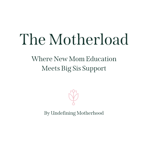 The Motherload by Undefining Motherhood